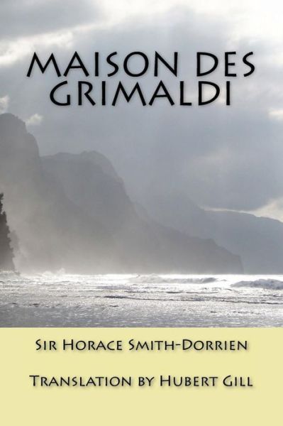 Cover for Sir Horace Smith-dorrien · Maison Des Grimaldi (Paperback Book) (1918)