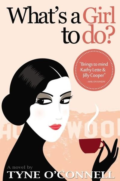 Cover for Tyne O\'connell · What's a Girl to Do? (Paperback Book) (2014)