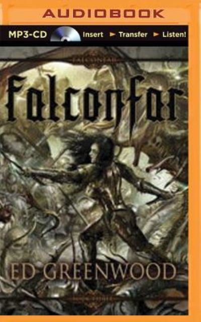 Cover for Ed Greenwood · Falconfar (MP3-CD) (2015)