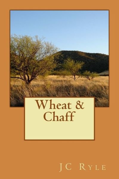 Cover for John Charles Ryle · Wheat and Chaff (Taschenbuch) (2015)