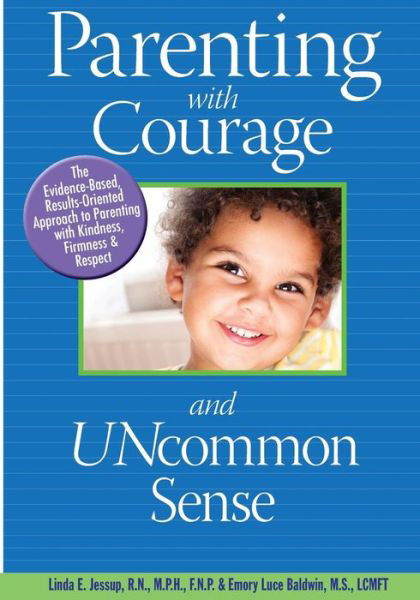 Cover for Emory Luce Baldwin · Parenting with Courage and Uncommon Sense (Paperback Book) (2015)