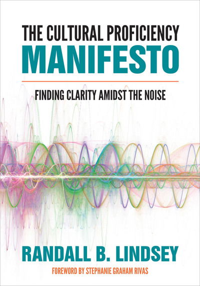 Cover for Randall B. Lindsey · The Cultural Proficiency Manifesto: Finding Clarity Amidst the Noise (Taschenbuch) (2017)