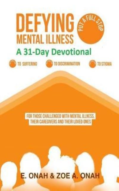 Cover for Zoe A Onah · Defying Mental Illness-A 31-Day Devotional (Pocketbok) (2019)