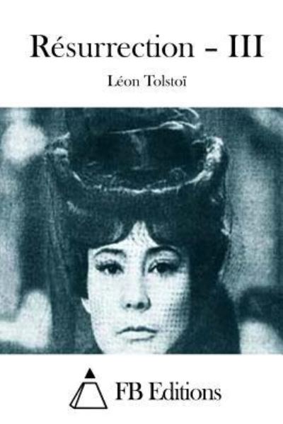 Cover for Leon Tolstoi · Resurrection - III (Paperback Book) (2015)