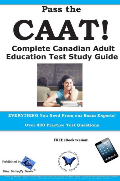 Cover for Complete Test Preparation Inc · Pass the Caat! Complete Canadian Adult Achievement Test Study Guide (Paperback Book) (2015)