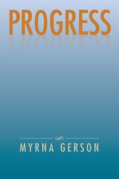Cover for Myrna Gerson · Progress (Paperback Book) (2016)