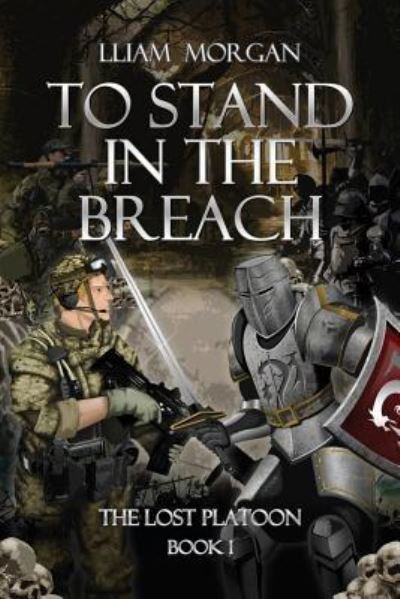 Cover for Lliam Morgan · To Stand in the Breach (Pocketbok) (2015)