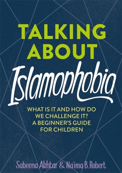 Cover for Sabeena Akhtar · Talking About Islamophobia (Hardcover Book) (2021)