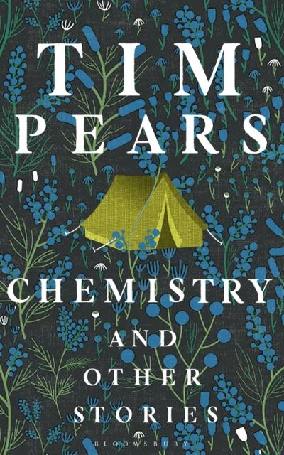 Cover for Tim Pears · Chemistry and Other Stories (Hardcover Book) (2021)