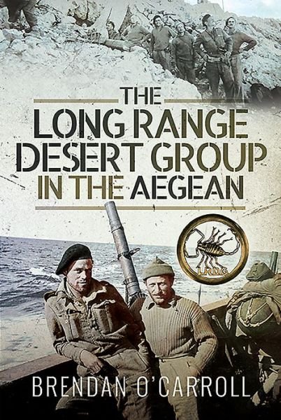 Cover for Brendan O'Carroll · The Long Range Desert Group in the Aegean (Hardcover Book) (2020)