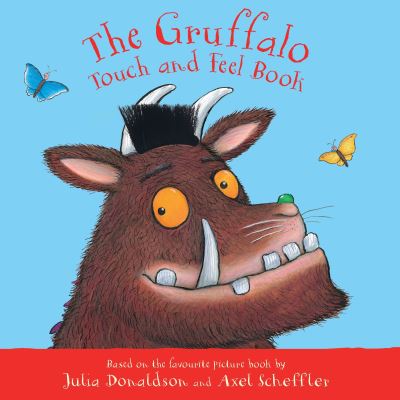 Cover for Julia Donaldson · The Gruffalo Touch and Feel Book - My First Gruffalo (Board book) (2020)