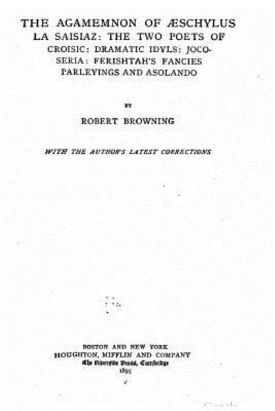 Cover for Robert Browning · The agamemnon of Aeschilus (Paperback Bog) (2016)
