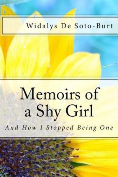 Cover for Widalys L De Soto-Burt · Memoirs of a Shy Girl (Pocketbok) (2016)
