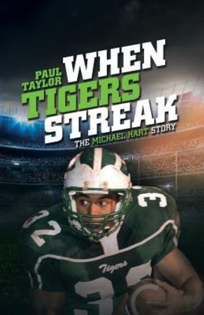 Cover for Paul Taylor · When Tigers Streak : The Michael Hart Story (Paperback Bog) (2019)