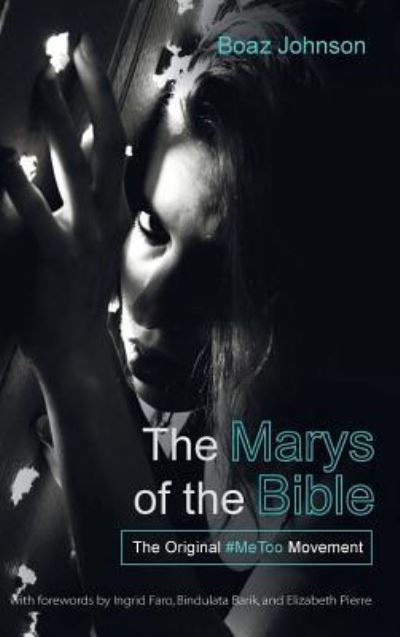 Cover for Boaz Johnson · The Marys of the Bible (Hardcover Book) (2018)