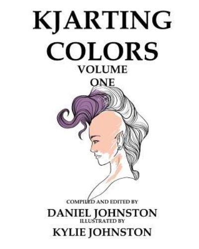 Cover for Daniel Johnston · KJArting Colors (Paperback Book) (2016)
