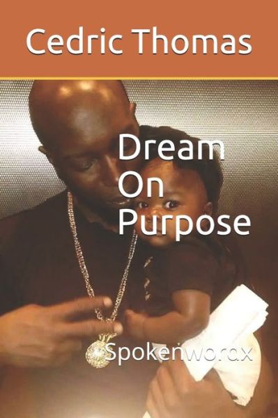 Cover for Cedric a Thomas · Dream on Purpose (Paperback Book) (2016)