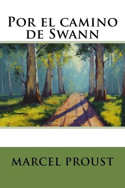 Cover for Marcel Proust · Por el camino de Swann (Paperback Bog) (2016)