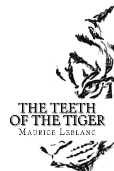 Cover for Maurice LeBlanc · The Teeth of the Tiger (Paperback Book) (2016)