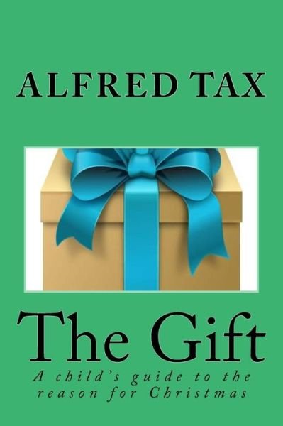 Cover for Alfred Tax · The Gift (Paperback Bog) (2016)