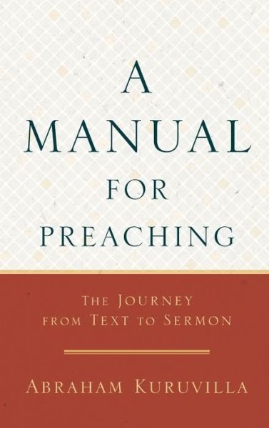 Cover for Abraham Kuruvilla · Manual for Preaching (Hardcover Book) (2019)