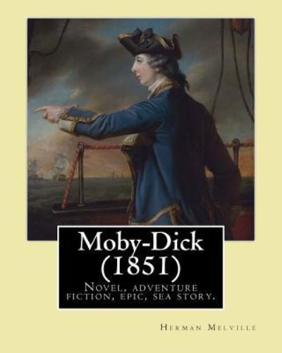 Cover for Herman Melville · Moby-Dick (1851). by (Paperback Bog) (2017)