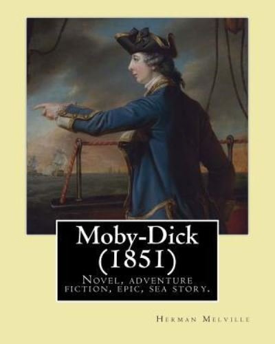 Cover for Herman Melville · Moby-Dick (1851). by (Paperback Bog) (2017)