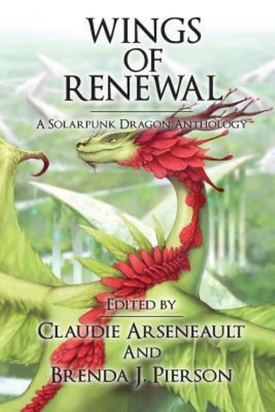 Cover for Claudie Arseneault · Wings of Renewal (Pocketbok) (2017)