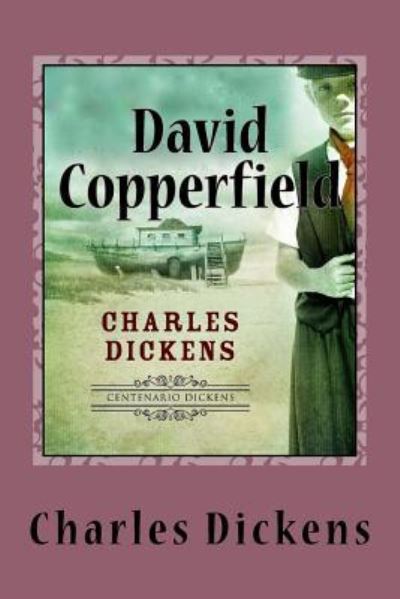 David Copperfield - Dickens - Books - Createspace Independent Publishing Platf - 9781546957379 - May 28, 2017