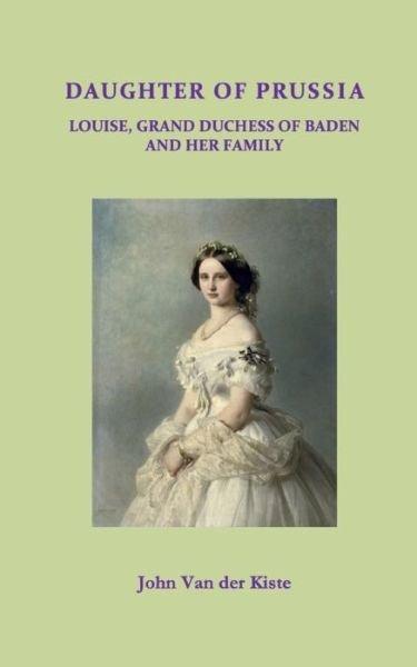 Cover for John Van Der Kiste · Daughter of Prussia (Paperback Bog) (2017)