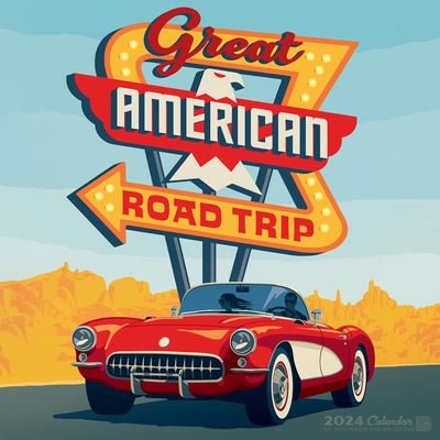 Anderson Design Group · Great American Road Trip (Adg) 2024 12 X 12 Wall Calendar (Kalender) (2023)