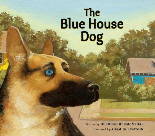 Cover for Deborah Blumenthal · The Blue House Dog (Hardcover Book) (2010)