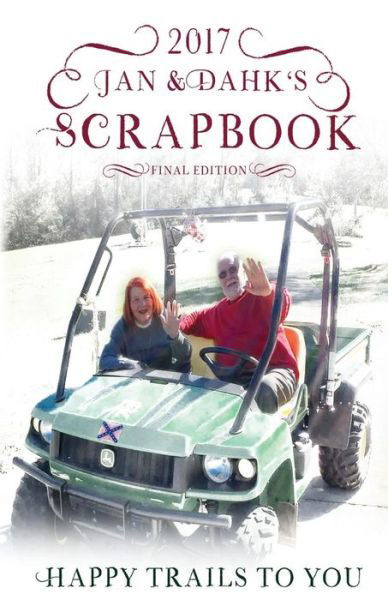 Cover for Jan Knox · Jan &amp; Dahk's Scrapbook 2017 (Taschenbuch) (2017)