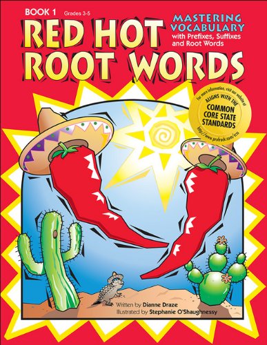 Cover for Dianne Draze · Red Hot Root Words: Mastering Vocabulary With Prefixes, Suffixes, and Root Words (Book 1, Grades 3-5) (Paperback Book) (2005)