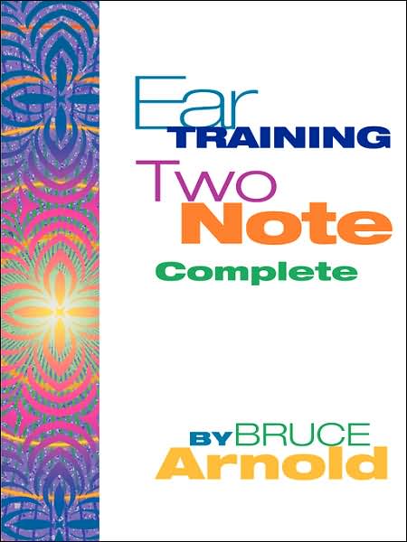 Cover for Arnold, Bruce, E. · Ear Training Two Note Complete (Pocketbok) (2007)