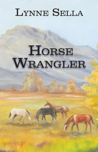 Cover for Lynne Sella · Horse Wrangler (Paperback Book) (2019)