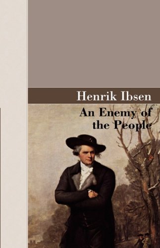 Cover for Henrik Johan Ibsen · An Enemy of the People (Akasha Classic) (Hardcover bog) (2008)