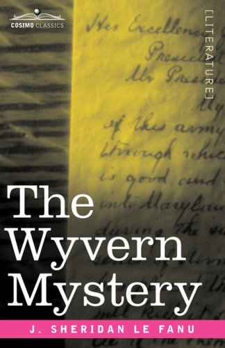 Cover for J. Sheridan Le Fanu · The Wyvern Mystery (Cosimo Classics) (Taschenbuch) (2008)