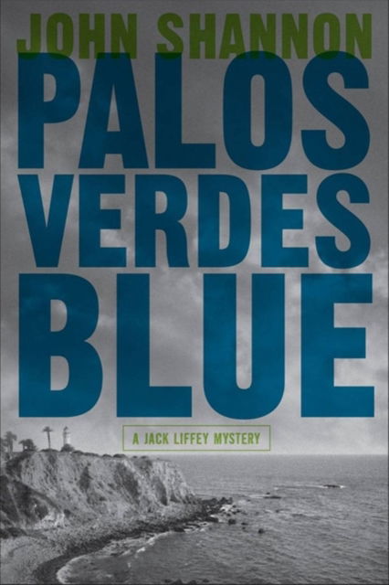 Cover for John Shannon · Palos Verdes Blue (Gebundenes Buch) (2009)