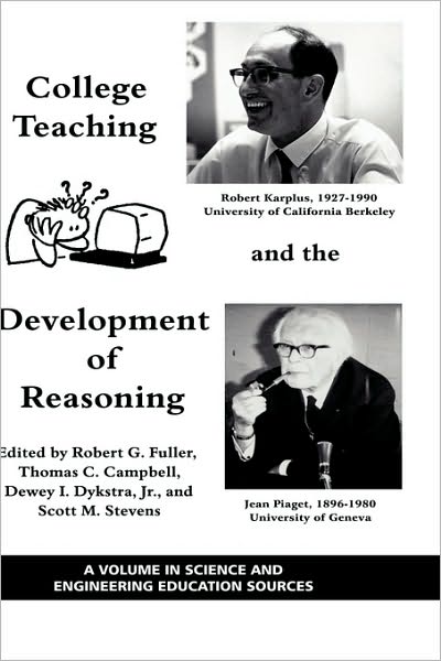 Cover for Fuller, Robert G, Jr · College Teaching and the Development of Reasoning (Hc) (Hardcover Book) (2009)