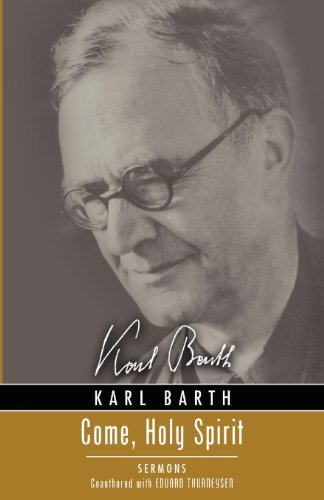 Come, Holy Spirit: Sermons - Karl Barth - Livres - Wipf & Stock Pub - 9781608992379 - 1 février 2010