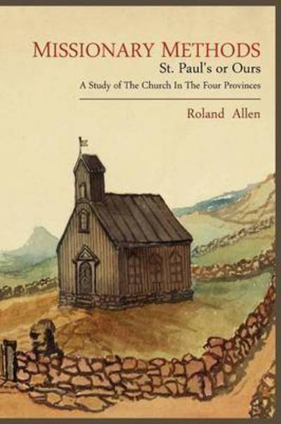 Cover for Roland Allen · Missionary Methods (Paperback Book) (2011)