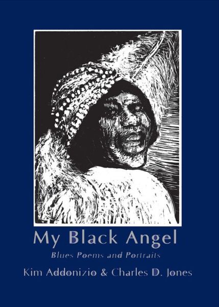 Cover for Kim Addonizio · My Black Angel: Blues Poems and Portraits (Hardcover Book) (2014)