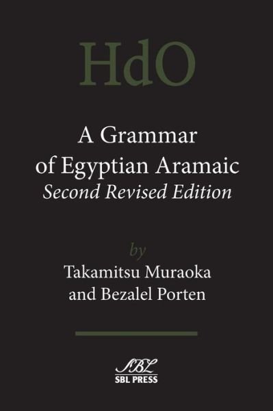 Cover for Bezalel Porten · A Grammar of Egyptian Aramaic, Second Revised Edition (Paperback Book) (2014)