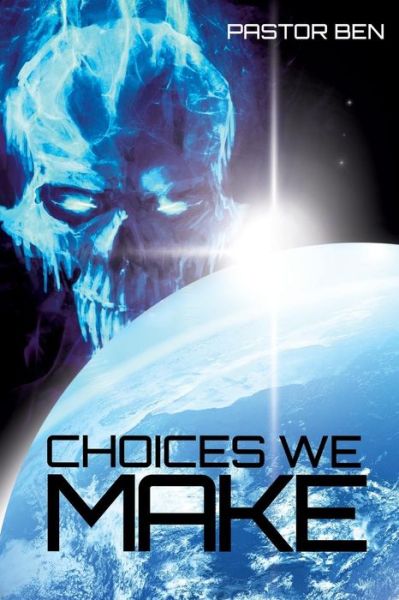 Cover for Pastor Ben · Choices We Make (Paperback Book) (2014)