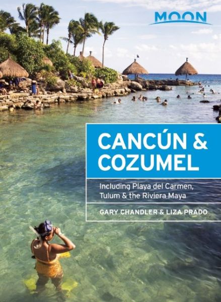 Cover for Gary Chandler · Moon Handbooks: Cancun &amp; Cozumel (Book) (2015)