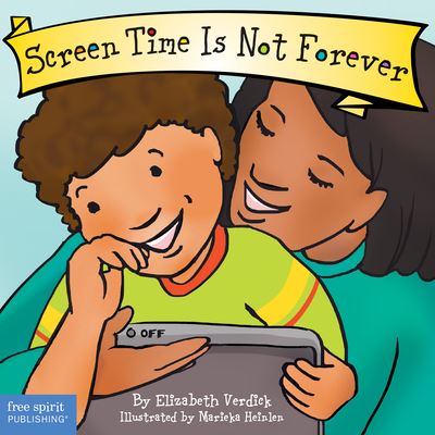 Cover for Elizabeth Verdick · Screen Time Is Not Forever - Best Behavior Series (Board book) (2021)