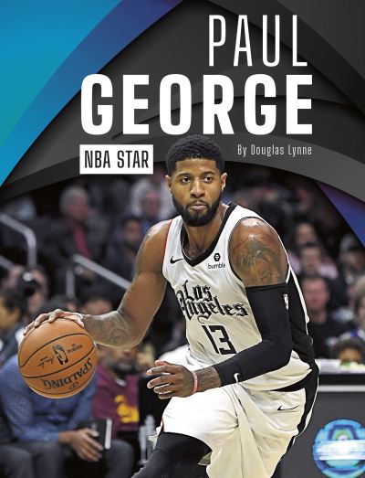 Cover for Douglas Lynne · Paul George NBA Star (Book) (2020)