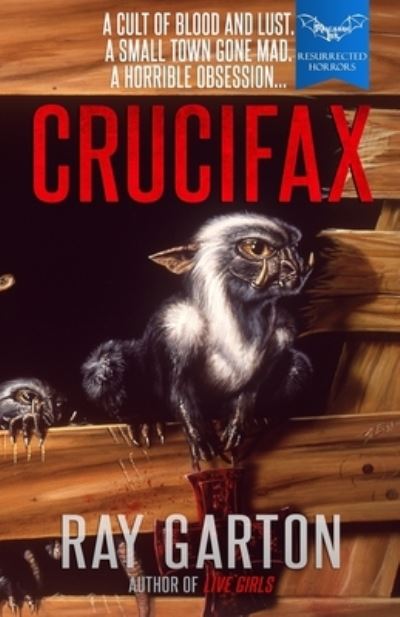 Crucifax - Ray Garton - Books - Macabre Ink - 9781637897379 - November 14, 2022