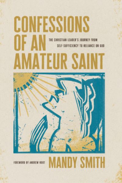 Cover for Mandy Smith · Confessions of an Amateur Saint (Book) (2024)